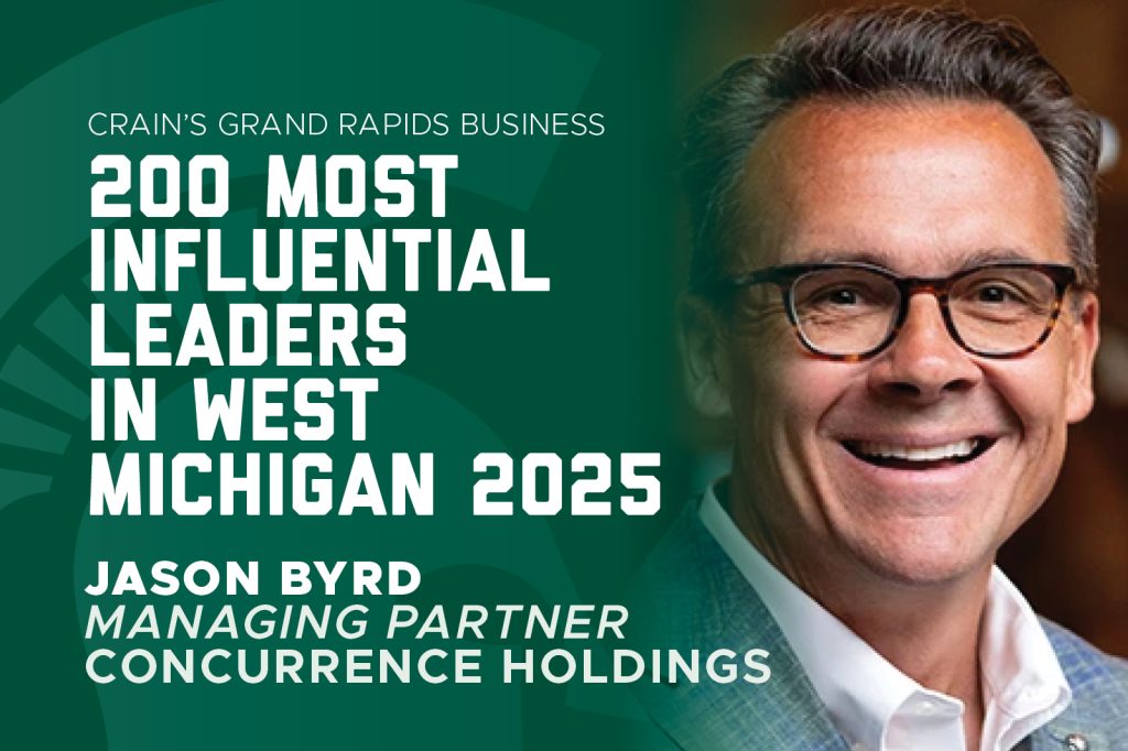 Graphic announcing Jason Byrd, managing partner of Concurrence Holdings, as one of Crain’s 200 Most Influential Leaders in West Michigan for 2025.